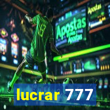 lucrar 777